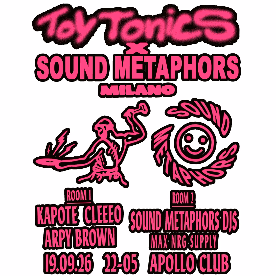 Toy Tonics x Sound Metaphors Milano