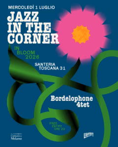 Bordelophone | Jazz in The Corner in Bloom Festival