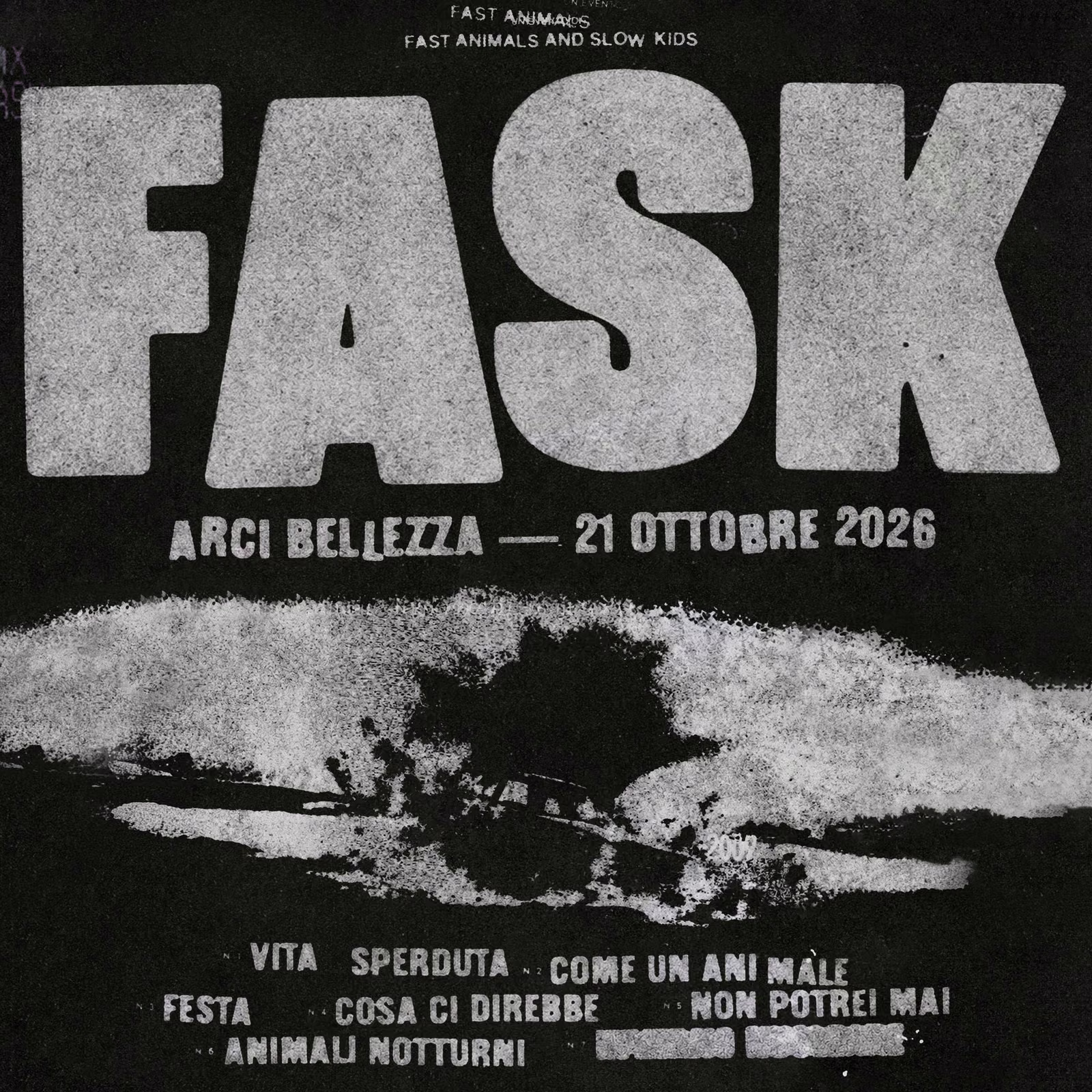 Fast Animals And Slow Kids (Live) - H.19.30