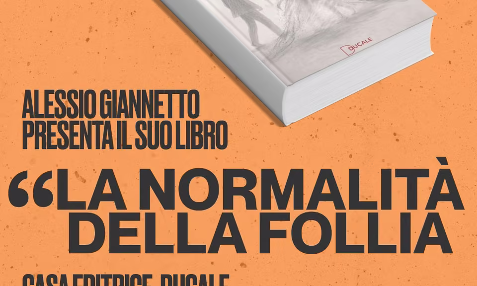 Presentazione: "La normalità della follia"