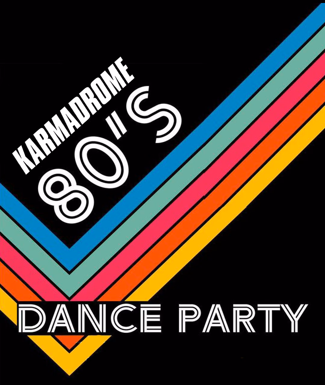 Karmadrome Milano '80s Party